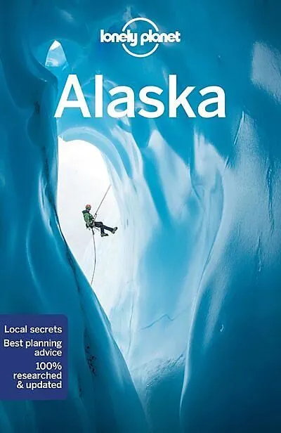 ALASKA LONELY PLANET EN ANGLAIS