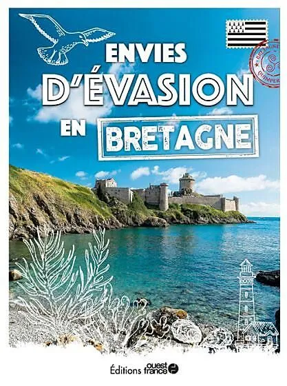 ENVIES D EVASION EN BRETAGNE