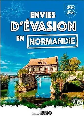 ENVIES D EVASION EN NORMANDIE